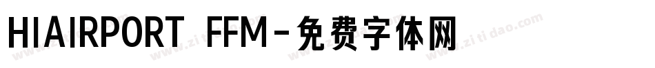 HIAIRPORT FFM字体转换